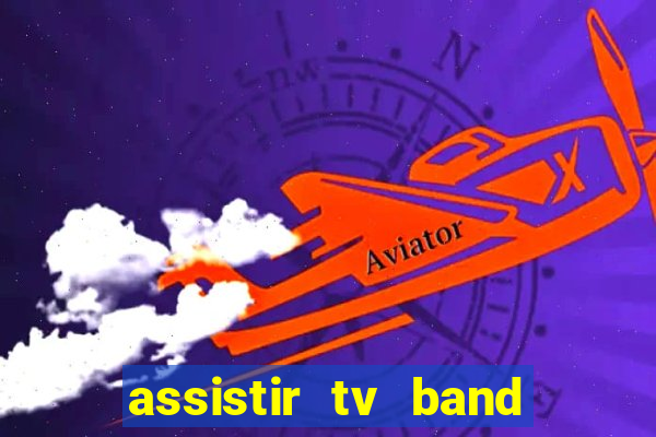 assistir tv band bahia ao vivo